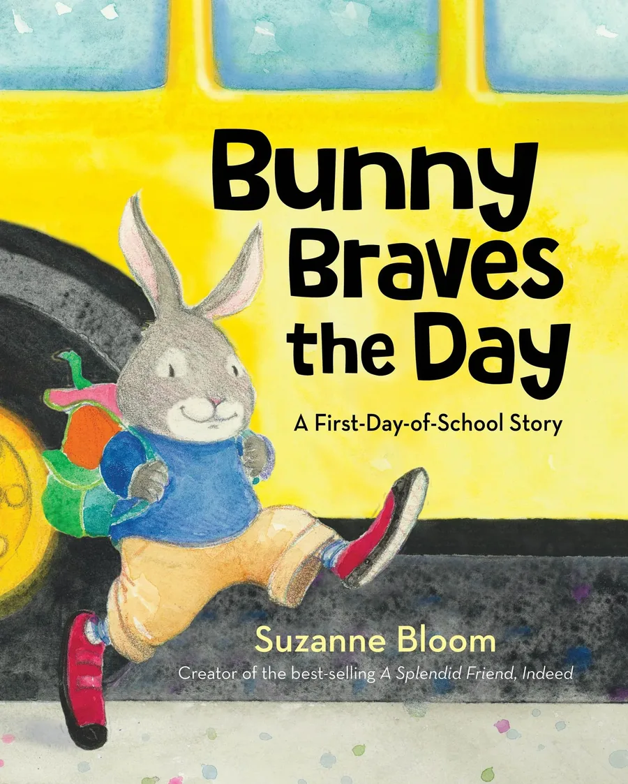 Cover of Bunny Braves the Day: A First-Day-of-School Story