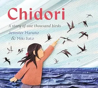 Cover of Chidori: A Story of One Thousand Birds