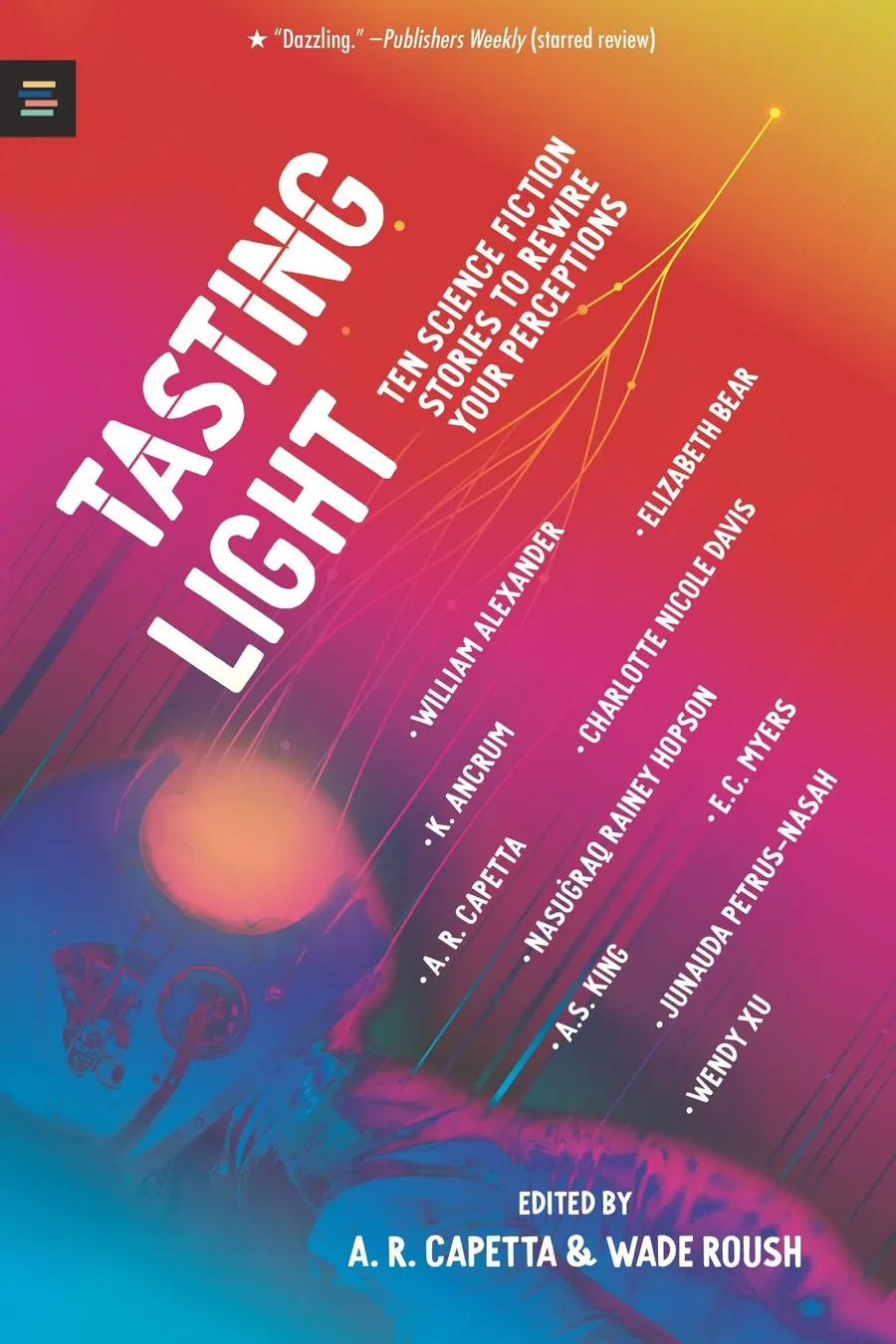 Cover of Tasting Light: Ten Science Fiction Stories to Rewire Your Perceptions