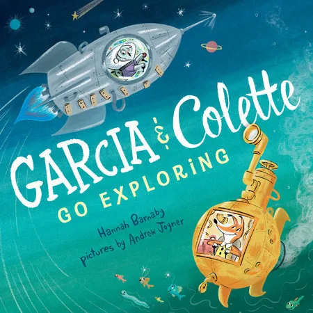 Cover of Garcia & Colette Go Exploring