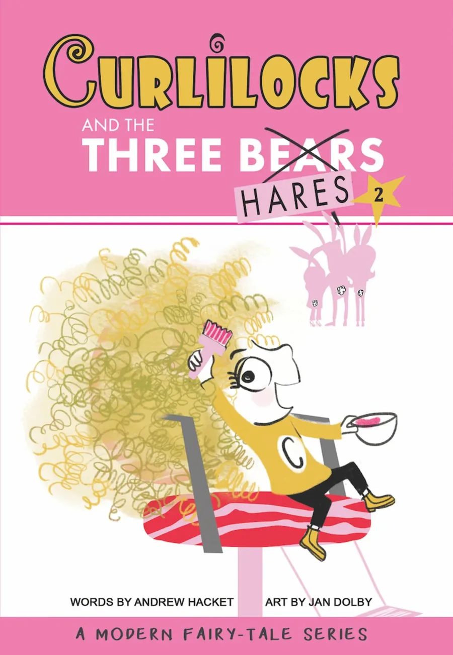 Cover of Curlilocks and the Three Hares: A Modern Fairy-Tale Series