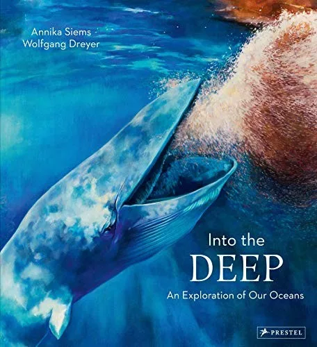 Cover of Into the Deep: An Exploration of Our Oceans
