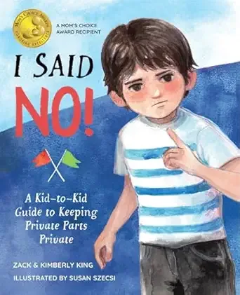 Cover of I Said No: A Kid-to-Kid Guide to Keeping Private Parts Private