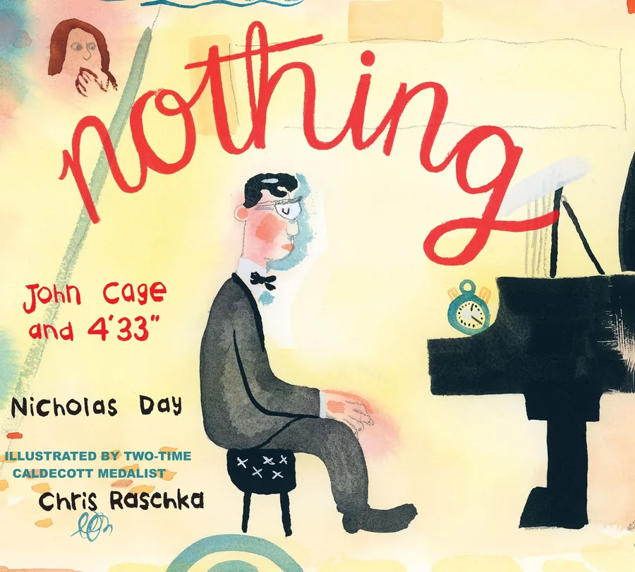 Cover of Nothing: John Cage and 4’33