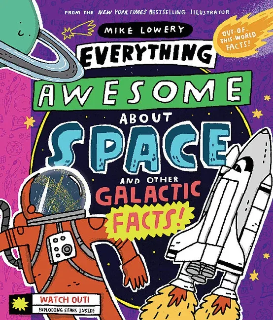 Cover of EVERYTHING AWESOME ABOUT SPACE AND OTHER GALACTIC FACTS!