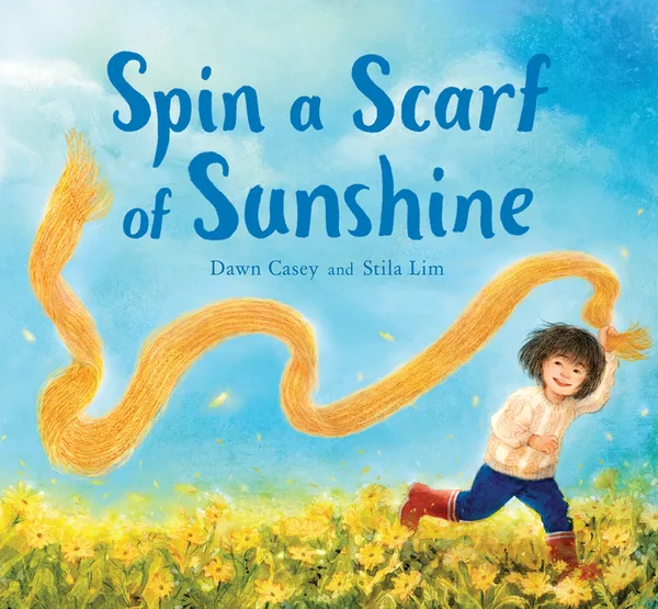 Cover of Spin a Scarf of Sunshine