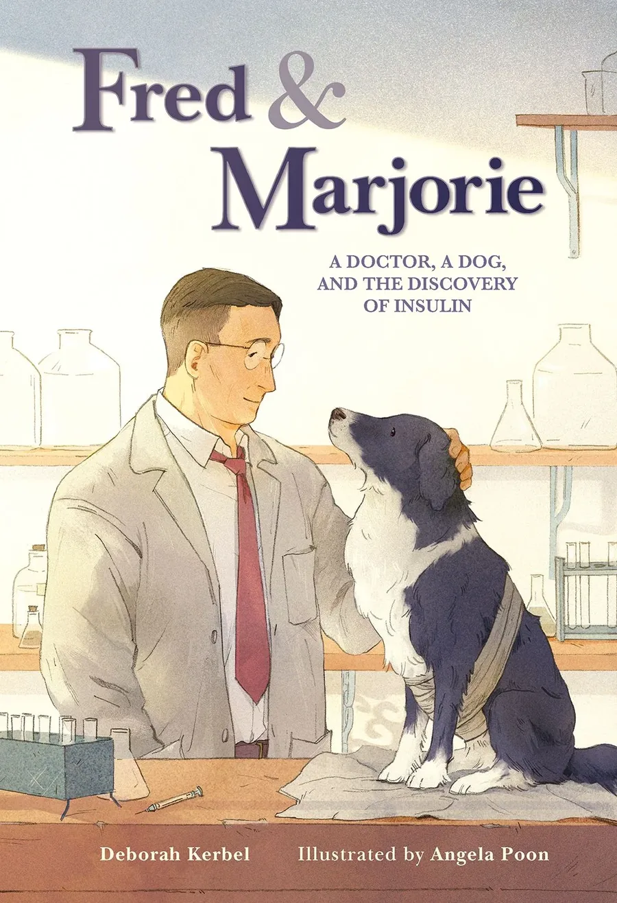 Cover of Health Fred & Marjorie: A Doctor, a Dog, and the Discovery of Insulin