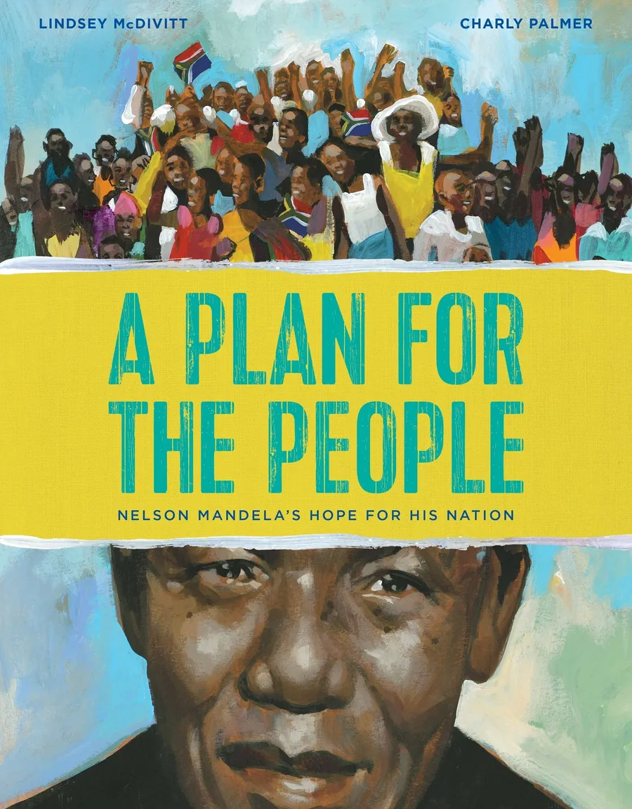 Cover of A Plan for the People: Nelson Mandela’s Hope for His Nation