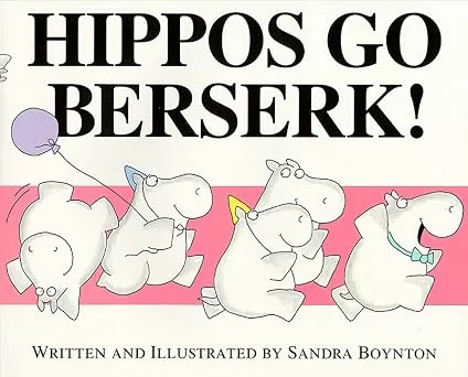 Cover of Hippos Go Berserk!