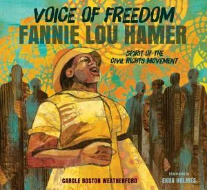 Cover of Voice of Freedom: Fannie Lou Hamer, Spirit of the Civil Rights Movement
