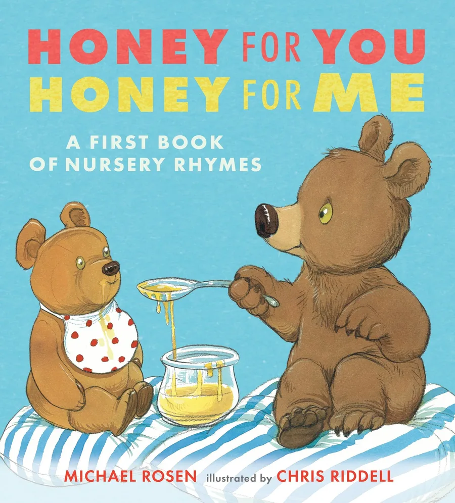 Cover of Honey for You, Honey for Me: A First Book of Nursery Rhymes
