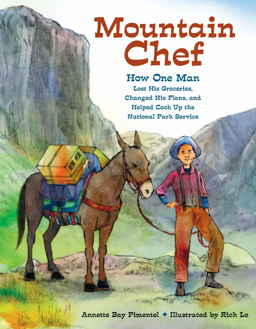Cover of Mountain Chef: How One Man Lost His Groceries, Changed His Plans, and Helped Cook Up the National Park Service