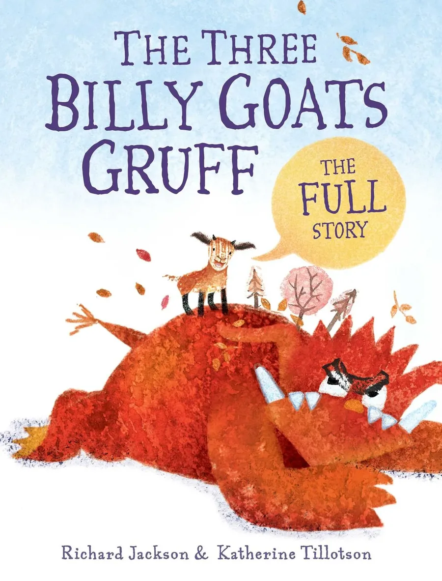 Cover of The Three Billy Goats Gruff: The Full Story