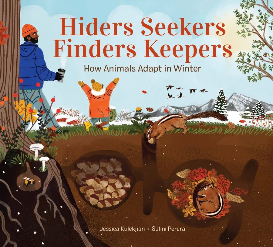 Cover of Hiders Seekers Finders Keepers: How Animals Adapt in Winter