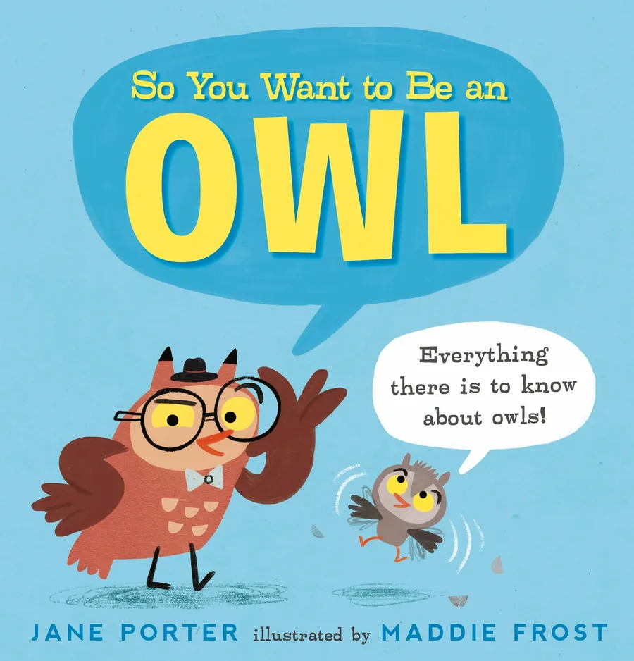 Cover of So You Want to Be an Owl