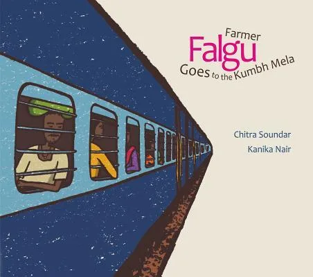 Cover of Farmer Falgu Goes to the Kumbh Mela