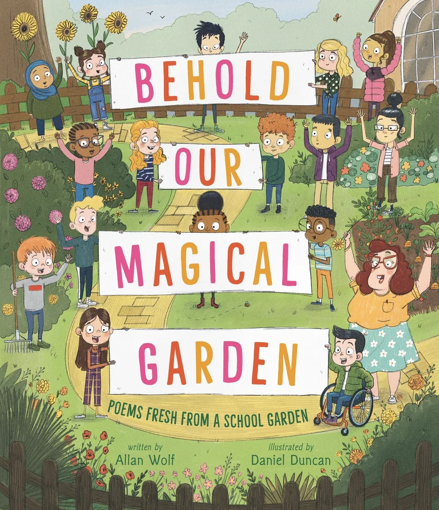 Cover of Behold Our Magical Garden: Poems Fresh from a School Garden