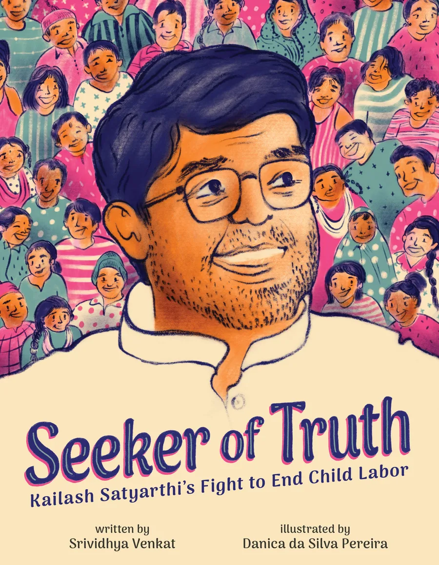 Cover of Seeker of Truth: Kailash Satyarthi’s Fight to End Child Labor