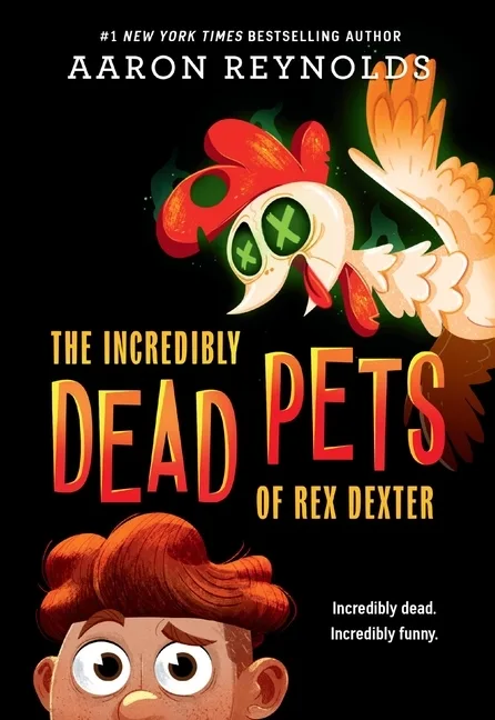 Cover of The Incredibly Dead Pets of Rex Dexter