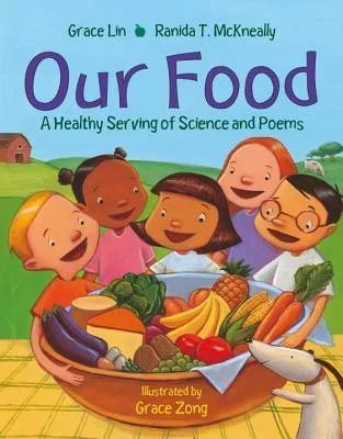Cover of Our Food: A Healthy Serving of Science and Poems
