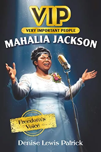 Cover of Mahalia Jackson: Freedom’s Voice (Very Important People series)
