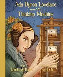 Cover of Ada Byron Lovelace and the Thinking Machine