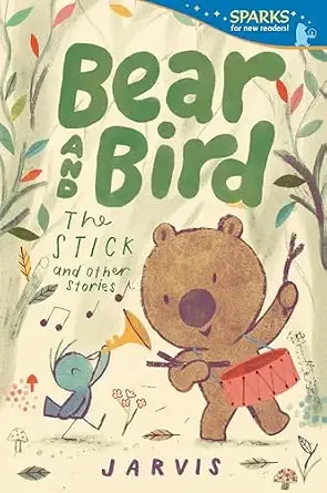 Cover of Bear and Bird: The Stick and Other Stories (Bear and Bird series)