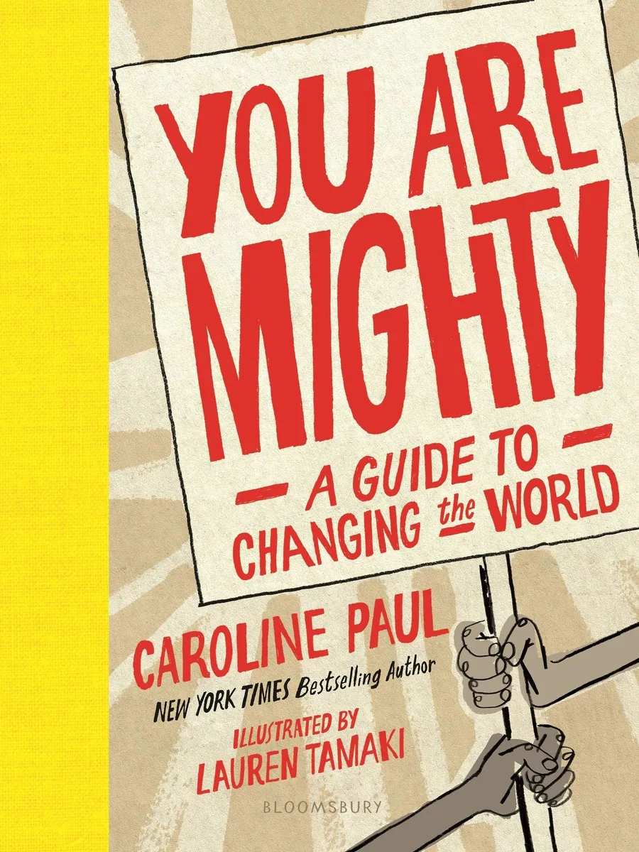 Cover of You Are Mighty: A Guide to Changing the World