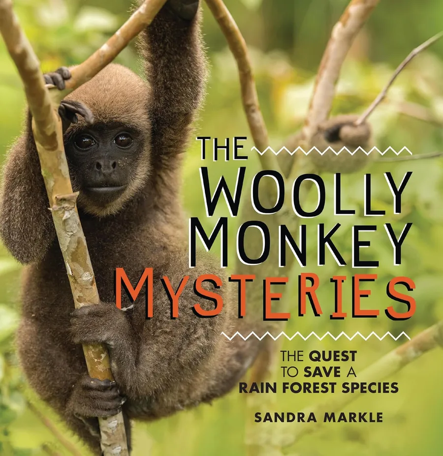 Cover of Woolly Monkey Mysteries: The Quest to Save a Rain Forest Species