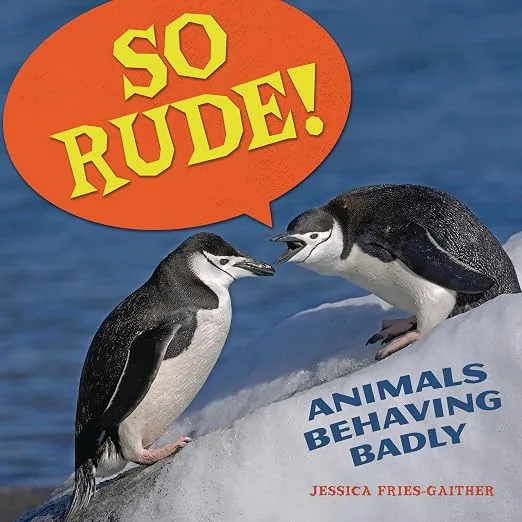 Cover of So Rude!: Animals Behaving Badly