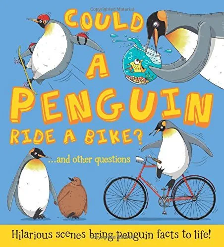 Cover of Could a Penguin Ride a Bike?: … And Other Questions