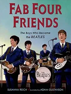 Cover of Fab Four Friends: The Boys Who Became the Beatles