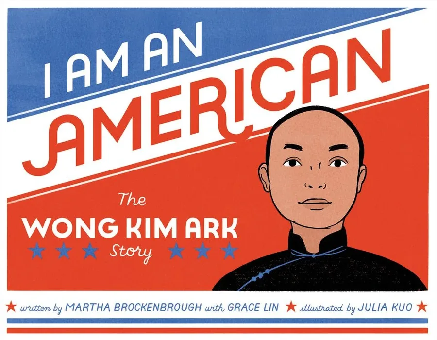 Cover of I Am an American: The Wong Kim Ark Story