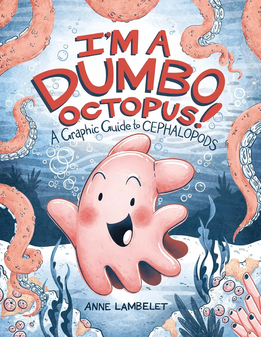 Cover of I’m a Dumbo Octopus!