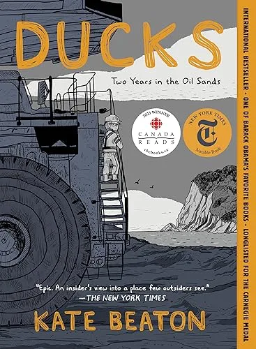 Cover of Ducks: Two Years in the Oil Sands