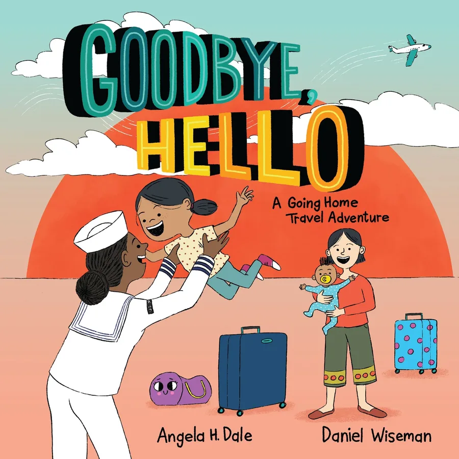 Cover of Goodbye, Hello: A Going Home Travel Adventure