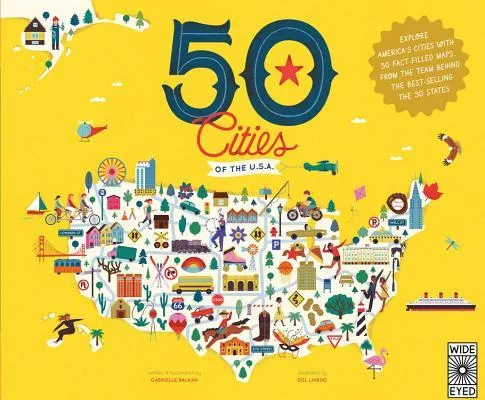 Cover of 50 Cities of the U.S.A.: Explore America’s Cities with 50 Fact-Filled Maps