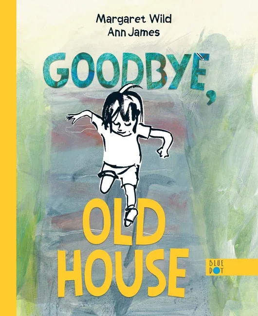 Cover of Goodbye, Old House