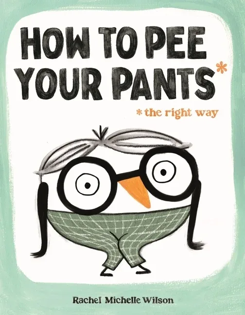 Cover of How to Pee Your Pants