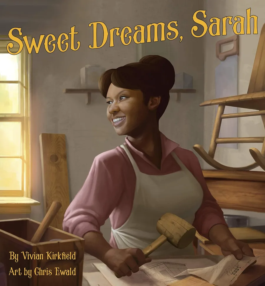Cover of Sweet Dreams, Sarah: From Slavery to Inventor