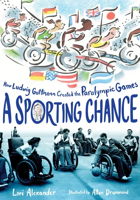 Cover of A Sporting Chance: How Ludwig Guttmann Created the Paralympic Games