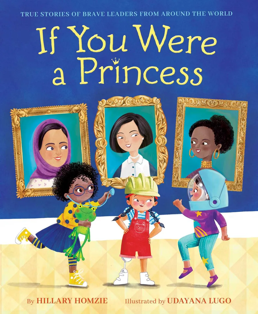Cover of If You Were a Princess: True Stories of Brave Leaders from Around the World