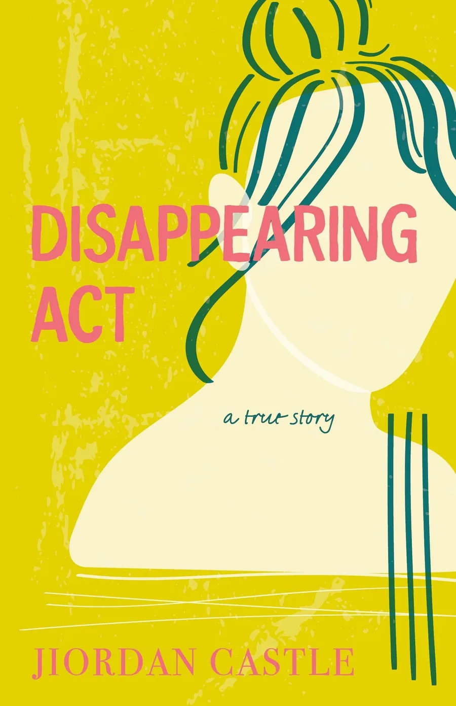 Cover of Disappearing Act: A True Story