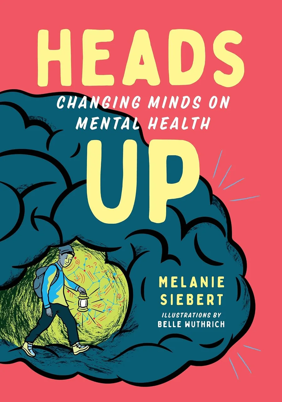 Cover of HEADS UP: CHANGING MINDS ON MENTAL HEALTH