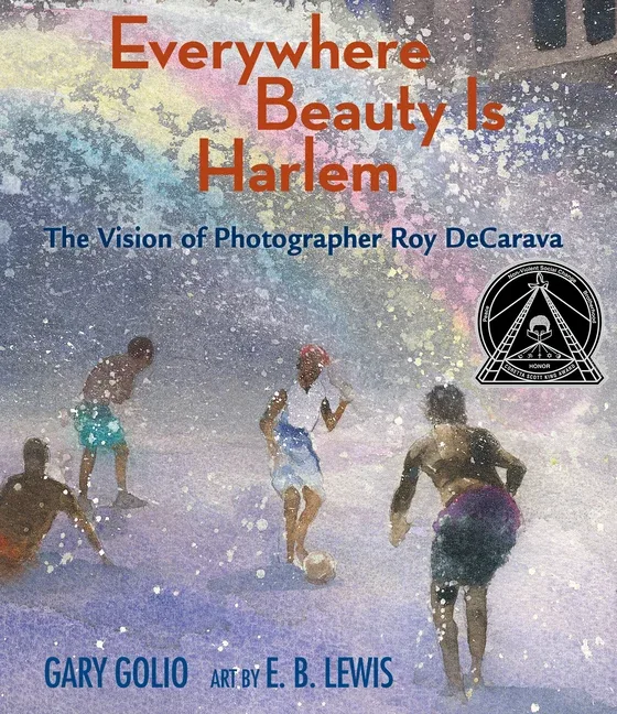Cover of Everywhere Beauty Is Harlem: The Vision of Photographer Roy DeCarava