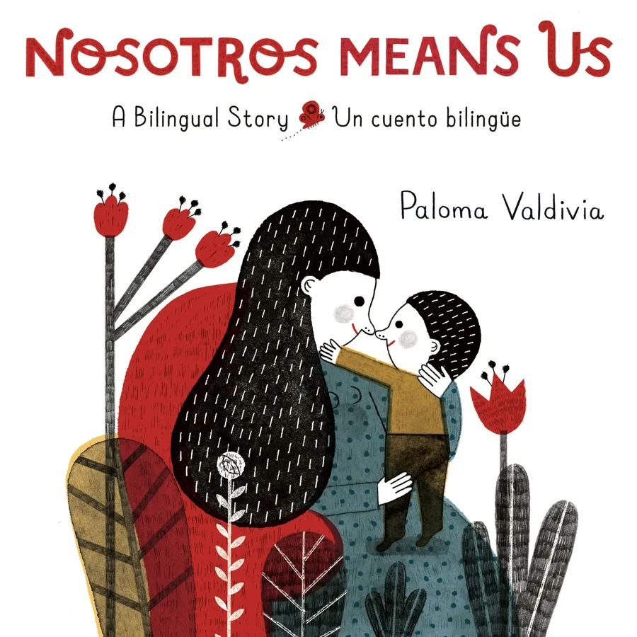 Cover of Nosotros Means Us: Un cuento bilingüe/ A Bilingual Story