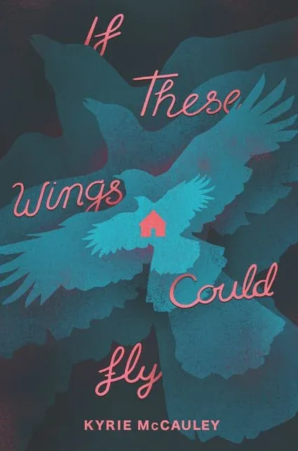 Cover of If These Wings Could Fly
