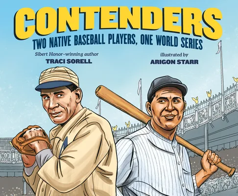 Cover of Contenders: Two Native Baseball Players, One World Series