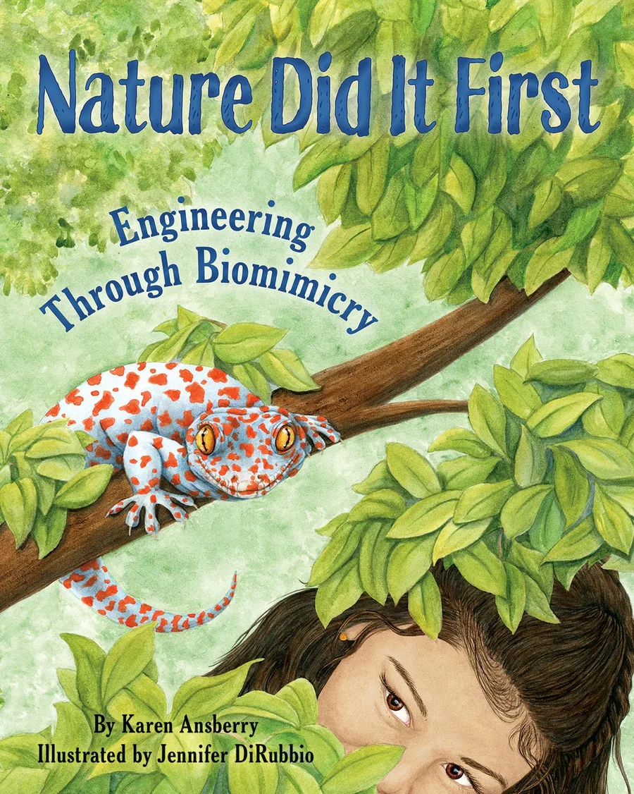 Cover of Nature Did It First: Engineering through Biomimicry