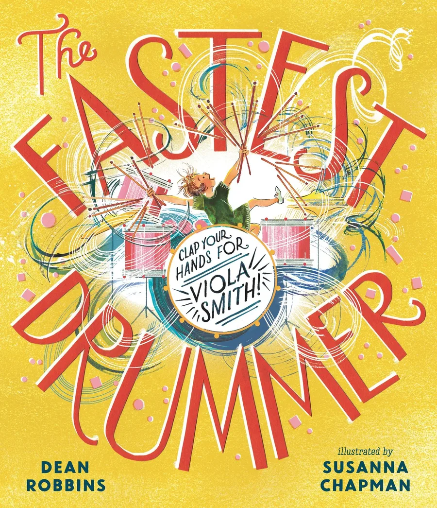 Cover of The Fastest Drummer: Clap Your Hands for Viola Smith!